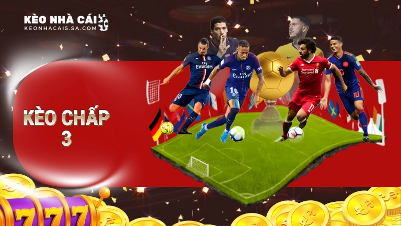 kèo chấp 3
