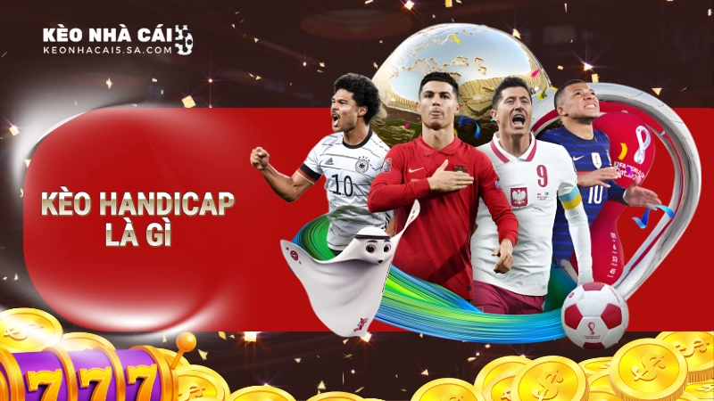 kèo handicap là gì